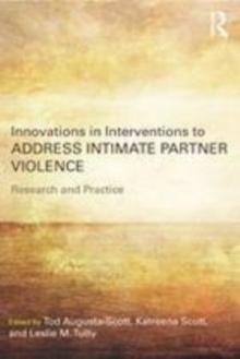 Image for Innovations in interventions to address intimate partner violence: research and practice