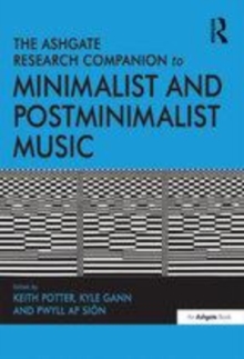 Image for The Ashgate Research Companion to Minimalist and Postminimalist Music