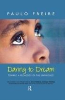 Image for Daring to Dream: Toward a Pedagogy of the Unfinished