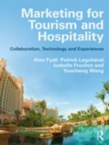 Image for Marketing for tourism and hospitality: collaboration, technology and experiences