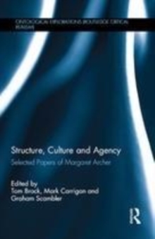 Image for Structure, culture and agency: selected papers of Margaret Archer