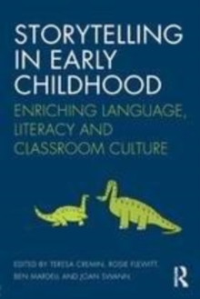 Image for Storytelling in early childhood: enriching language, literacy and classroom culture