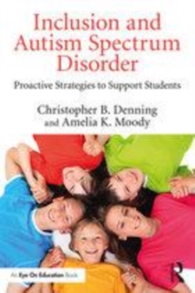 Image for Autism spectrum disorder in the inclusive classroom: proactive strategies to support students