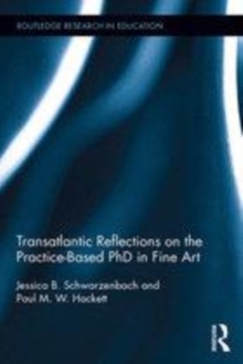 Image for Transatlantic reflections on the practice-based PhD in fine art