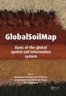 Image for GlobalSoilMap: basis of the global spatial soil information system : proceedings of the 1st GlobalSoilMap conference, Orleans, France, 7-9 October 2013