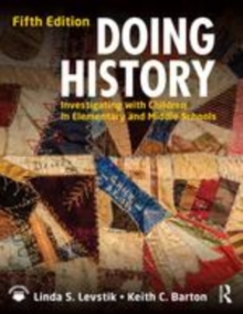 Image for Doing history: investigating with children in elementary and middle schools