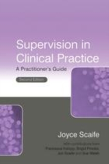 Image for Supervision in clinical practice: a practitioner's guide