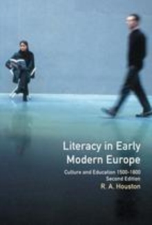 Image for Literacy in early modern Europe: culture and education, 1500-1800