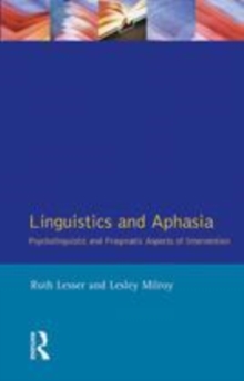 Image for Linguistics and aphasia: psycholinguistic and pragmatic aspects of intervention