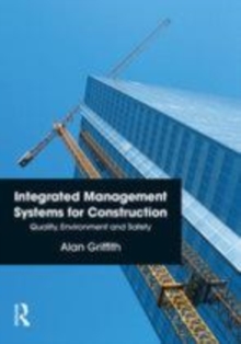 Image for Integrated Management Systems for Construction: Quality, Environment and Safety