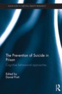 Image for The prevention of suicide in prison: cognitive behavioural approaches