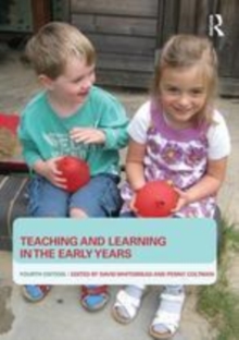 Image for Teaching and learning in the early years.