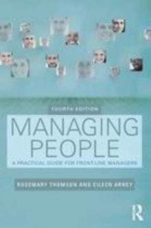 Image for Managing people: a practical guide for front-line managers.