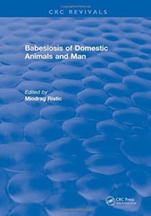 Babesiosis of Domestic Animals and Man