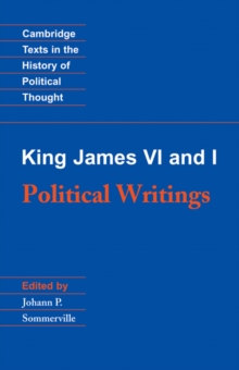 Image for King James VI and I: Political Writings