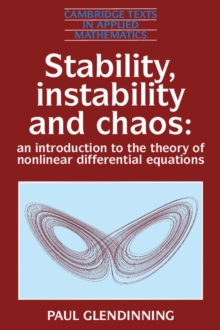 Image for Stability, Instability and Chaos: An Introduction to the Theory of Nonlinear Differential Equations
