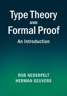 Image for Type Theory and Formal Proof: An Introduction