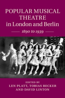 Image for Popular Musical Theatre in London and Berlin: 1890 to 1939