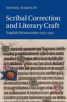Image for Scribal correction and literary craft: English manuscripts 1375-1510