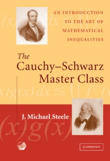 Image for Cauchy-schwarz Master Class: An Introduction to the Art of Mathematical Inequalities