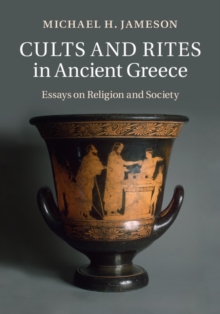Image for Cults and Rites in Ancient Greece: Essays on Religion and Society