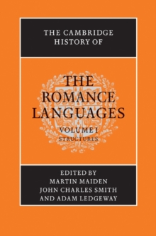Image for The Cambridge History of the Romance Languages. Volume I Structures