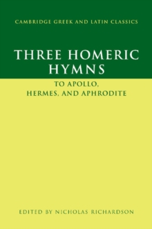 Image for Three Homeric Hymns: To Apollo, Hermes, and Aphrodite