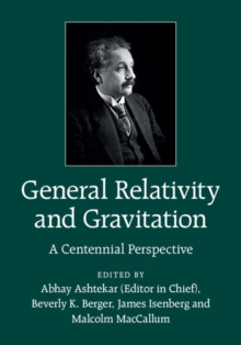 Image for General relativity and gravitation: a centennial perspective