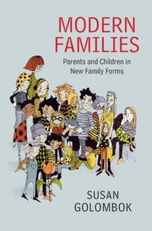 Image for Modern families: parents and children in new family forms
