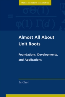 Image for Almost all about unit roots: foundations, developments, and applications