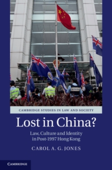 Image for Lost in China?: law, culture and society in post-1997 Hong Kong