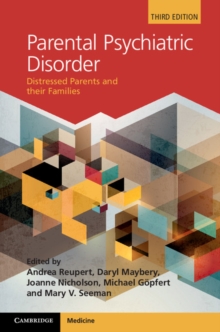 Image for Parental Psychiatric Disorder: Distressed Parents and their Families