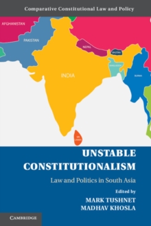 Image for Unstable constitutionalism: law and politics in South Asia