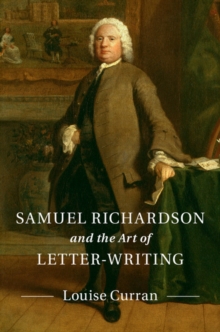 Image for Samuel Richardson and the art of letter-writing
