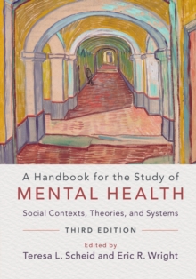 Image for A handbook for the study of mental health  : social contexts, theories, and systems