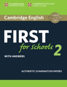 Image for Cambridge English first for schools  : authentic examination papers2: Student's book with answers