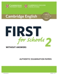 Image for Cambridge English first for schools  : authentic examination papers2: Student's book without answers