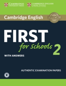 Image for Cambridge English first for schools  : authentic examination papers2: Student's book with answers and audio