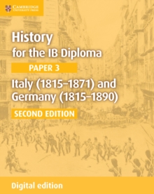 Image for History for the IB Diploma Paper 3 Italy (1815-1871) and Germany (1815-1890) Digital Edition