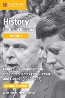 Image for History for the IB Diploma Paper 3 Political Developments in the United States (1945-1980) and Canada (1945-1982) Digital Edition