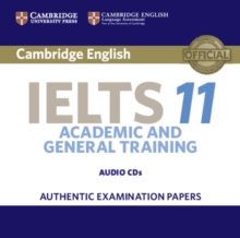 Image for Cambridge IELTS 11  : authentic examination papers from Cambridge English language assessment