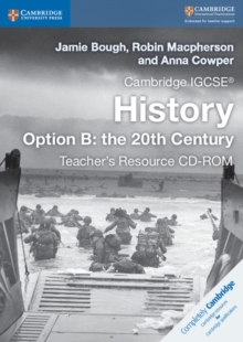 Image for Cambridge IGCSE® History Option B: the 20th Century Teacher's Resource CD-ROM