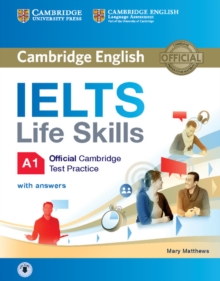 Image for IELTS Life Skills Official Cambridge Test Practice A1 Student's Book with Answers and Audio