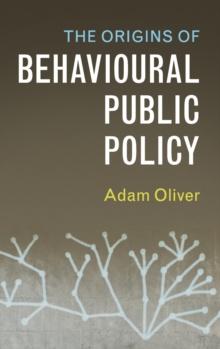 Origins of Behavioural Public Policy