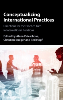 Image for Conceptualizing International Practices