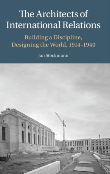 Architects of International Relations