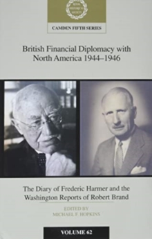 Image for British Financial Diplomacy with North America 1944–1946: Volume 62