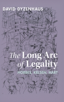 The Long Arc of Legality: Hobbes, Kelsen, Hart