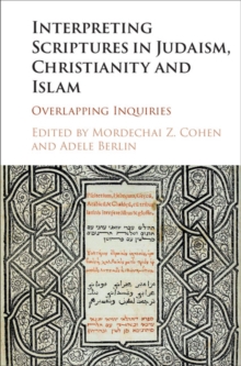 Image for Interpreting scriptures in Judaism, Christianity, and Islam: overlapping inquiries
