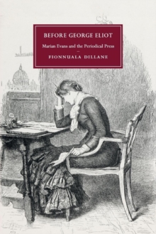 Image for Before George Eliot  : Marian Evans and the periodical press
